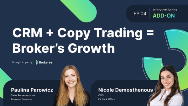 Nicole Demosthenous & Paulina Parowicz discussing Forex CRM and Copy Trading solutions | ADD-ON EP.04